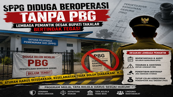 Diduga Langgar Aturan Bangunan, SPPG Berpotensi Rugikan PAD Takalar