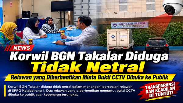 Korwil BGN Takalar Diduga Tak Netral, Relawan yang Dipecat Tantang Buka Rekaman CCTV ke Publik